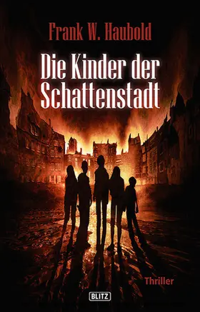Haubold |  Die Kinder der Schattenstadt | eBook | Sack Fachmedien