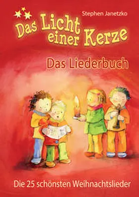 Janetzko |  Das Licht einer Kerze - Die 25 schönsten Weihnachtslieder | Buch |  Sack Fachmedien