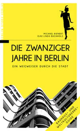 Bienert / Buchholz |  Die Zwanziger Jahre in Berlin | Buch |  Sack Fachmedien
