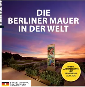 Kaminsky / Ens / Reininghaus |  Die Berliner Mauer in der Welt | eBook | Sack Fachmedien