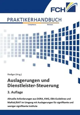 Riediger |  Auslagerungen und Dienstleister-Steuerung, 3. Auflage | Buch |  Sack Fachmedien