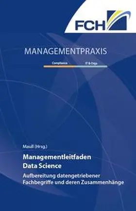 Maull |  Managementleitfaden Data Science | Buch |  Sack Fachmedien