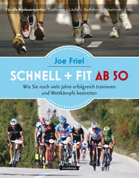 Friel |  Schnell und fit ab 50 | Buch |  Sack Fachmedien