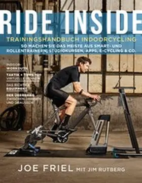 Friel / Rutberg |  Ride Inside: Trainingshandbuch Indoorcycling | eBook | Sack Fachmedien