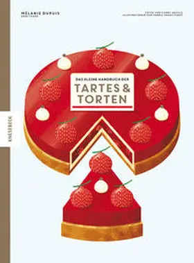Dupuis / Cazor |  Das kleine Handbuch der Tartes und Torten | Buch |  Sack Fachmedien