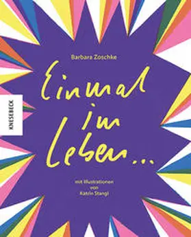 Zoschke |  Einmal im Leben ... | Buch |  Sack Fachmedien