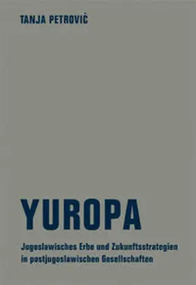 Petrovic / Petrovic |  Yuropa | Buch |  Sack Fachmedien