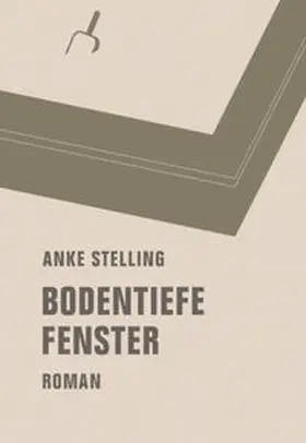 Stelling |  Bodentiefe Fenster | Buch |  Sack Fachmedien