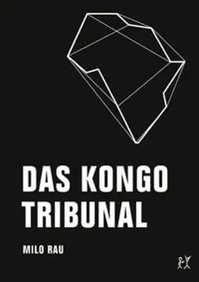 Rau / Knapp / Bossart |  Das Kongo Tribunal | Buch |  Sack Fachmedien
