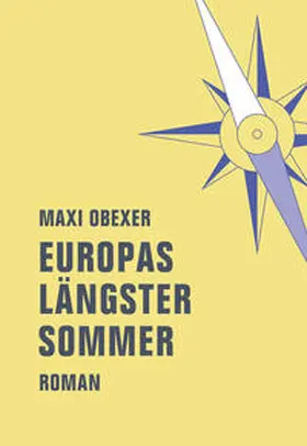 Obexer |  Europas längster Sommer | Buch |  Sack Fachmedien