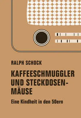 Schock |  Kaffeeschmuggler und Steckdosenmäuse | Buch |  Sack Fachmedien