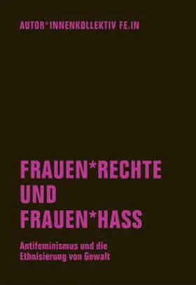 Berg / Goetz / Sanders |  Frauen*rechte und Frauen*hass | Buch |  Sack Fachmedien