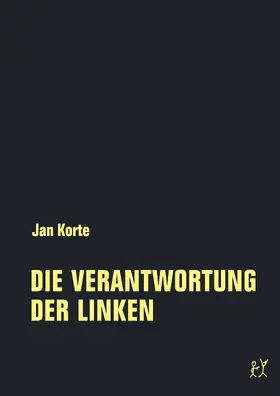 Korte |  Die Verantwortung der Linken | eBook | Sack Fachmedien
