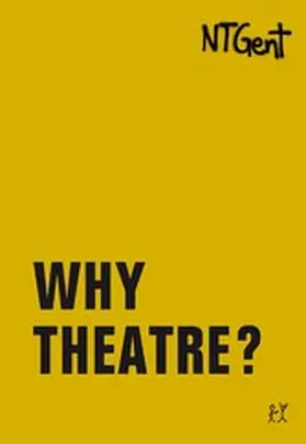 de Geest / Hornbostel / Rau |  Why Theatre? | eBook | Sack Fachmedien