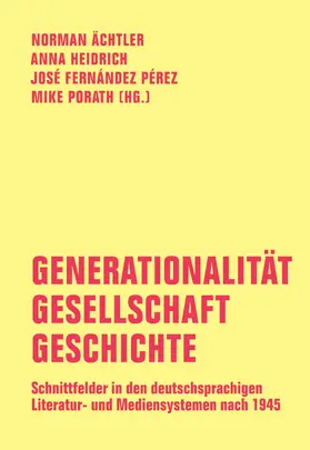 Schneider / Oesterhelt / Bluhm |  Generationalität - Gesellschaft - Geschichte | eBook | Sack Fachmedien