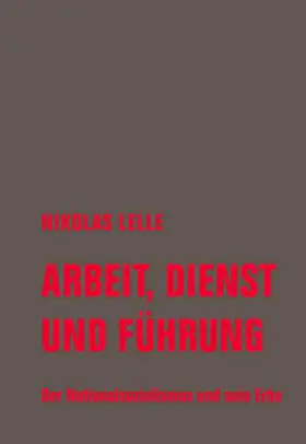 Lelle |  Arbeit, Dienst und Führung | Buch |  Sack Fachmedien