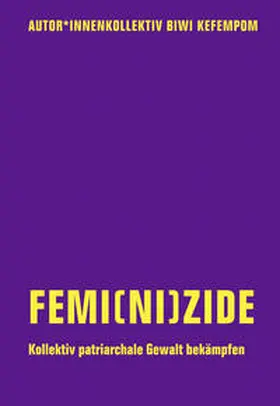 Kefempom / Goetz / Maier |  Femi(ni)zide | Buch |  Sack Fachmedien