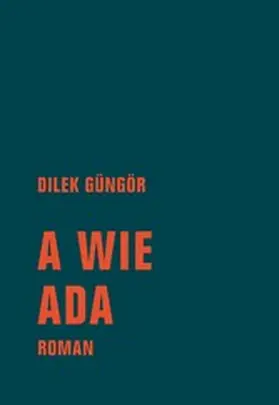 Güngör |  A wie Ada | eBook | Sack Fachmedien