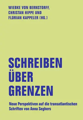 Hippe / Kappeler / von Bernstorff |  Schreiben über Grenzen | Buch |  Sack Fachmedien