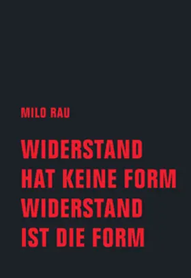 Rau |  Widerstand hat keine Form, Widerstand ist die Form | Buch |  Sack Fachmedien