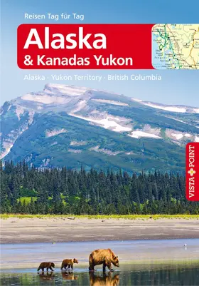 Weber |  Alaska & Kanadas Yukon - VISTA POINT Reiseführer Reisen Tag für Tag | eBook | Sack Fachmedien