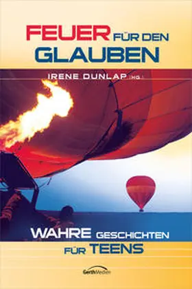 Dunlap | Feuer für den Glauben | Buch | 978-3-95734-130-3 | sack.de