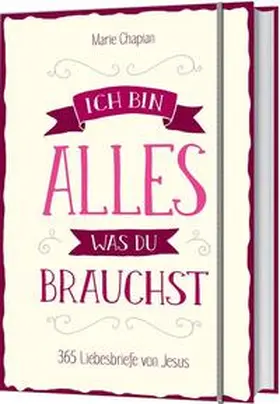 Chapian | Ich bin alles, was du brauchst | Buch | 978-3-95734-148-8 | www2.sack.de