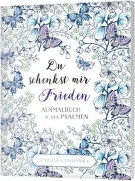 Du schenkst mir Frieden - Ausmalbuch | Buch | 978-3-95734-212-6 | www2.sack.de