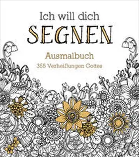 Ich will dich segnen - Ausmalbuch | Buch | 978-3-95734-213-3 | www2.sack.de