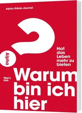 Warum bin ich hier? Alpha Teilnehmerheft. | Buch | 978-3-95734-270-6 | www2.sack.de