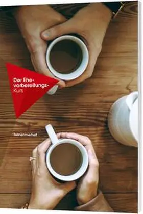 Lee |  Der Ehe Vorbereitungs-Kurs - Teilnehmerheft | Buch |  Sack Fachmedien