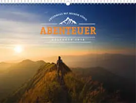 Abenteuer 2018 - Wandkalender * | Sonstiges | 978-3-95734-356-7 | www2.sack.de