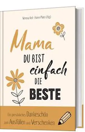 Plato |  Mama, du bist einfach die Beste | Buch |  Sack Fachmedien