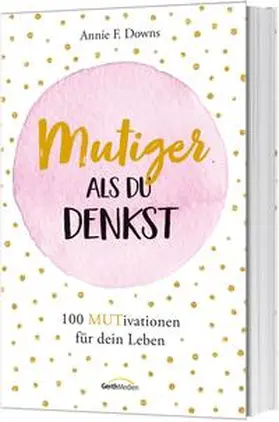 Downs |  Mutiger, als du denkst | Buch |  Sack Fachmedien
