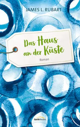 Rubart | Das Haus an der Küste | Buch | 978-3-95734-569-1 | www2.sack.de