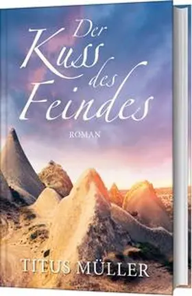 Müller |  Der Kuss des Feindes | Buch |  Sack Fachmedien