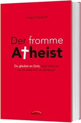 Groeschel | Der fromme Atheist | Buch | 978-3-95734-655-1 | www2.sack.de
