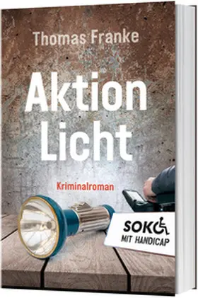 Franke |  Soko mit Handicap: Aktion Licht | Buch |  Sack Fachmedien