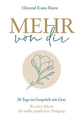 Hurst | Mehr von dir | Buch | 978-3-95734-803-6 | www2.sack.de