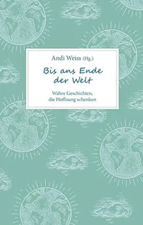 Weiss | Bis ans Ende der Welt | Buch | 978-3-95734-901-9 | www2.sack.de