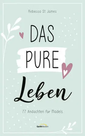 St. James | Das pure Leben | Buch | 978-3-95734-912-5 | www2.sack.de