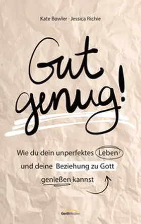 Bowler / Richie | Gut genug! | Buch | 978-3-95734-964-4 | www2.sack.de