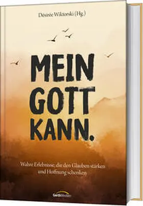 Wiktorski | Mein Gott kann | Buch | 978-3-95734-968-2 | www2.sack.de