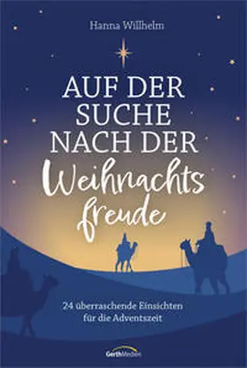 Willhelm | Auf der Suche nach der Weihnachtsfreude | Buch | 978-3-95734-986-6 | www2.sack.de