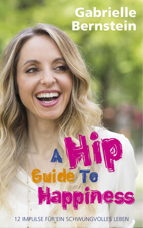 Bernstein |  Hip Guide to Happiness | Buch |  Sack Fachmedien