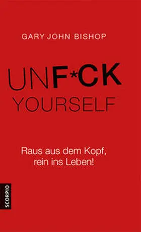 Bishop | Unfuck Yourself | Buch | 978-3-95736-106-6 | sack.de