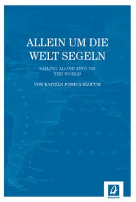 Slocum |  Allein um die Welt segeln | Buch |  Sack Fachmedien