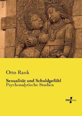 Rank |  Sexualität und Schuldgefühl | Buch |  Sack Fachmedien