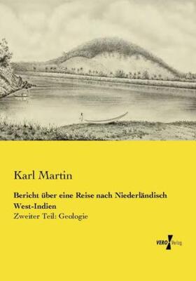 Martin |  Bericht über eine Reise nach Niederländisch West-Indien | Buch |  Sack Fachmedien