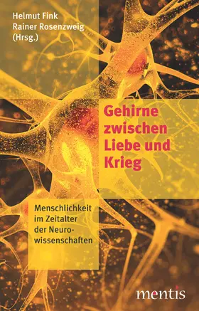 Fink / Rosenzweig |  Gehirne zwischen Liebe und Krieg | Buch |  Sack Fachmedien